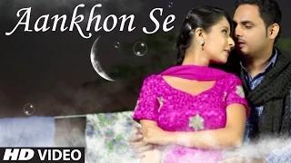 Watch Manie "Aankhon Se" Full Video Song | Aankhon Se - Latest Hindi Song Video