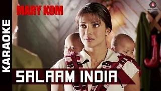 Watch Salaam India Karaoke with Lyrics (Instrumental) | MARY KOM | Priyanka Chopra Video