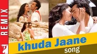 Watch Khuda Jaane (Remix Song) - Bachna Ae Haseeno - Ranbir Kapoor | Deepika Padukone Video