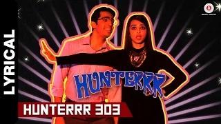 Watch Hunterrr 303 Lyrical Video | Hunterrr | Gulshan Devaiah, Radhika Apte & Sai Tamhankar Video