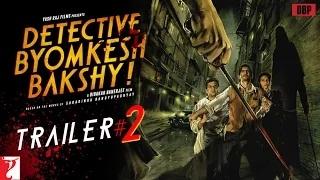 Watch Detective Byomkesh Bakshy TRAILER #2 - Sushant Singh Rajput Video