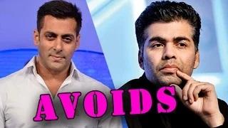 Watch OMG! Salman Khan AVOIDS Karan Johar Video