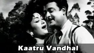 Watch Kaatru Vandhal - Gemini Ganesan, Savitri - Kaathiruntha Kangal - Tamil Romantic Song Video