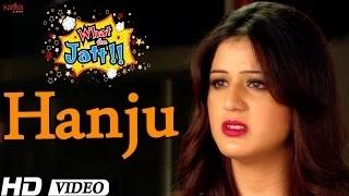 Watch Hanju - New Punjabi Song | What The Jatt Video