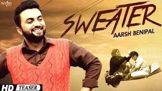 Watch Aarsh Benipal - New Punjabi Song | Sweater | Desi Crew Video