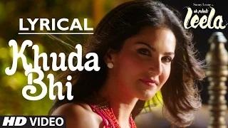 Watch 'Khuda Bhi' Video Song with LYRICS - Sunny Leone | Mohit Chauhan - Ek Paheli Leela (2015) Video