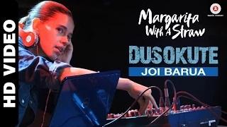 Watch Dusokute - Margarita With A Straw (2014) | Joi Barua | Prasoon Joshi | Kalki Koechlin Video