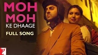 Watch Moh Moh Ke Dhaage [Full Song] - Dum Laga Ke Haisha (2015) Video