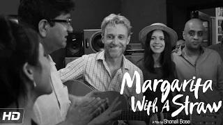 Watch Team Margarita With A Straw Jams to the music of the movie | Kalki Koechlin Video