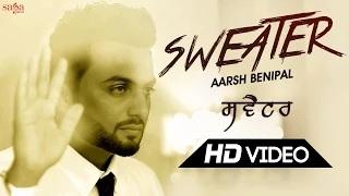 Watch Sweater - New Punjabi Song | Aarsh Benipal | Desi Crew Video
