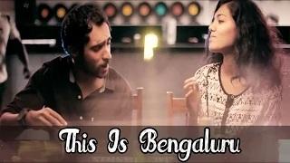 Watch Rinosh George - This is Bengaluru (Music Video) HD Video