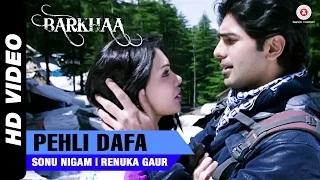 Watch Pehli Dafa Song - Barkhaa (2015) - Taaha Shah & Sara Loren | Sonu Nigam & Renuka Gaur Video