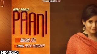 Watch Miss Pooja - Paani (Latest Punjabi Video Song) Video