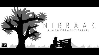 Watch Nirbaak | Shadowgraphy Titles | Srijit Mukherji | Sushmita Sen | Jisshu | Anjan Dutt | Ritwick Video