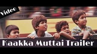 Watch Kaakka Muttai Theatrical Trailer - Dhanush | Vetri Maaran | Fox Star Studios Video