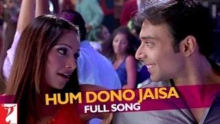 Watch Hum Dono Jaisa (Full Video Song) - Mere Yaar Ki Shaadi Hai Video