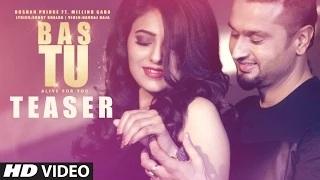 Watch Roshan Prince "Bas Tu" Song Teaser Ft. Milind Gaba | Latest Punjabi Song Video