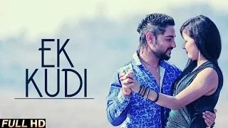 Watch EK KUDI - Latest Punjabi Song | HAPPY RAMEWALIA Video