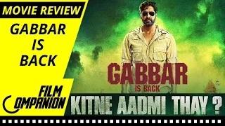 Watch Gabbar Is Back Movie Review - Akshay Kumar, Kareena Kapoor & Shruti Haasan | Film Companion Video