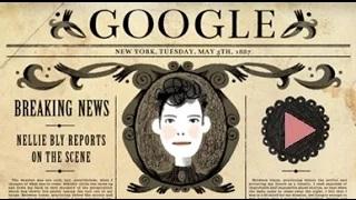 Watch Nellie Bly Google Doodle,Nellie Bly's 151st Birthday Video