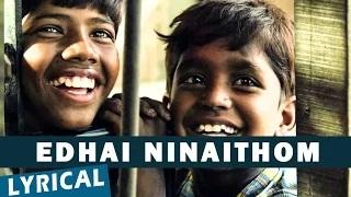 Watch Edhai Ninaithom Song with Lyrics | Kaakka Muttai | Dhanush | Vetri Maaran | G.V.Prakash Kumar (Tamil Song) Video