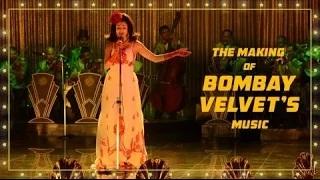Watch The Making of Bombay Velvet's Music - Amit Trivedi | Anurag Kashyap Video