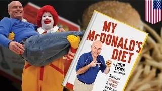 Watch Fast food diet: Eat McDonald's food, lose 60 lbs, Iowa teacher proves its possible Video