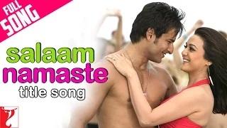 Watch Salaam Namaste - Full Title Song Video