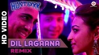 Watch Dil Lagaana Remix by DJ Saur - Altaf Raja - Hunterrr I Gulshan Devaiah, Radhika Apte & Sai Tamhankar Video