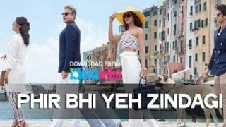 Watch Phir Bhi Yeh Zindagi Song - Dil Dhadakne Do (2015) Video