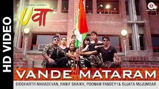Watch Vande Mataram - Uvaa | Vikrant, Rohan, Lavin, Mohit, Bhupendra, Poonam, Vinti, Sheena, Yukti & Neha Video