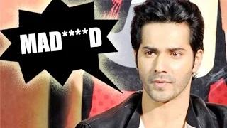 Watch Varun Dhawan ABUSED In Public Video