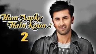 Watch Ranbir Kapoor To Star In 'Hum Aapke Hain Koun' Sequel? Video