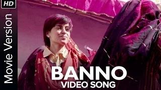 Watch Banno [Full Video Song] - Tanu Weds Manu Returns Video