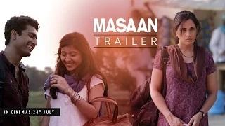 Watch MASAAN Official Trailer - Richa Chadha, Sanjay Mishra, Vicky Kaushal Video