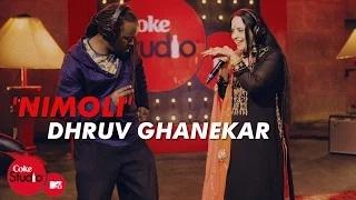 Watch Nimoli - Coke Studio@MTV Season 4 | Dhruv Ghanekar, Ila Arun & Bobkat Video