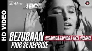 Watch Bezubaan Phir Se Reprise - ABCD 2 (2015) | Shraddha Kapoor - Neel Sharma | Sachin - Jigar Video