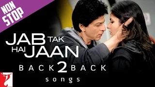 Watch #Back2Back : Jab Tak Hai Jaan - Shah Rukh Khan | Katrina Kaif | Anushka Sharma Video