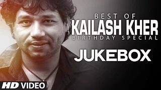 Watch Kailash Kher Songs JUKEBOX (Birthday Special) | Ya Rabba, Arziyan Video