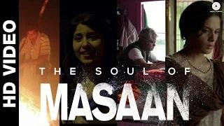Watch The Soul of Masaan | The Characters - Making Video Video