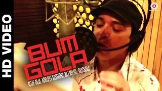 Watch Bum Gola | Altaf Raja, Akashraj & Raj Mittal Video