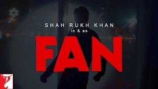 Watch FAN - Teaser 1 - Shah Rukh Khan Video