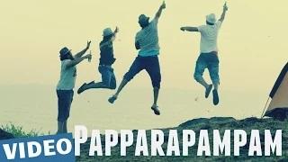 Watch Papparapampam (Tamil Video Song) | Yagavarayinum Naa Kaakka | Aadhi | Nikki Galrani Video