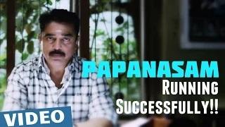 Watch Papanasam Running Successfully! | Kamal Haasan | Gautami | Jeethu Joseph | Ghibran Video