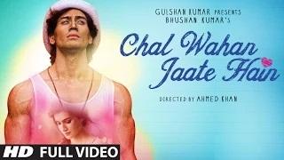 Watch Chal Wahan Jaate Hain (Full VIDEO Song) - Arijit Singh | Tiger Shroff, Kirti Sanon Video