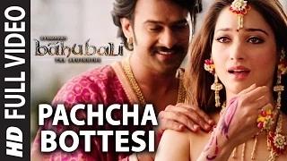 Watch Pacha Bottesi (Video Song) || Baahubali || Prabhas, Rana, Anushka, Tamannaah - Baahubali Video Song Video
