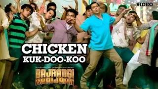 Watch Chicken KUK DOO KOO Song - Bajrangi Bhaijaan (2015) | Mohit Chauhan, Palak Muchhal | Salman Khan Video