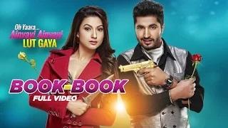 Watch Book Book | Oh Yaara Ainvayi Ainvayi Lut Gaya | Jassi Gill | Gauhar Khan | Sunidhi Chauhan Video