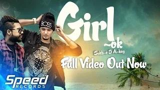 Watch | Full Music Video | Girl Ok | Sukh-e & A-Kay | Video