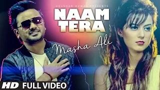 Watch Punjabi Romantic Song | Masha Ali : Naam Tera Full Video | Video